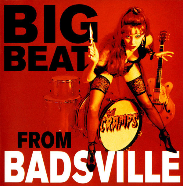 CRAMPS - BIG BEAT FROM BADSVILLE