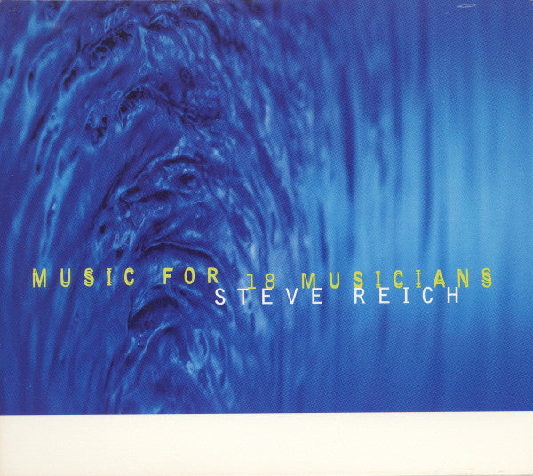 ZIPORYN; SCOTT; LEBLANC; NIEMANN - REICH: MUSIC FOR 18 MUSICIANS