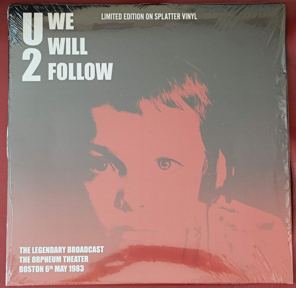 U2 - WE WILL FOLLOW (SPLATTER VINYL)