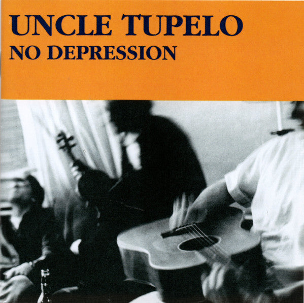 UNCLE TUPELO - NO DEPRESSION (IMPORT)