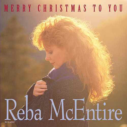 MCENTIRE,REBA - MERRY CHRISTMAS TO YOU