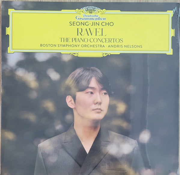 CHO SEONG-JIN; ANDRIS NELSONS; BOSTON SYMPHONY ORCHESTRA - RAVEL: THE PIANO CONCERTOS