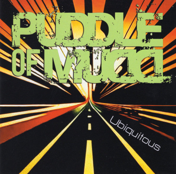 PUDDLE OF MUDD - UBIQUITOUS