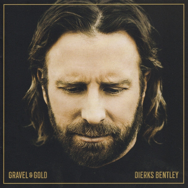 BENTLEY,DIERKS - GRAVEL & GOLD