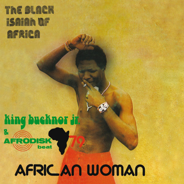 KING BUCKNOR JR. & AFRODISK BEAT 79 - AFRICAN WOMAN