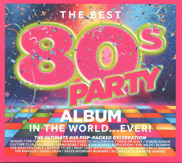 VARIOUS ARTISTS - BEST 80S PARTY ALBUM IN THE WORLD... EVER!
