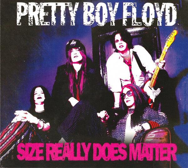 PRETTY BOY FLOYD - SIZE REALLY DOES MATTER