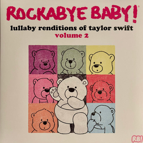 VARIOUS ARTISTS - ROCKABYE BABY: LULLABY RENDITIONS OF TAYLOR SWIFT VOLUME 2