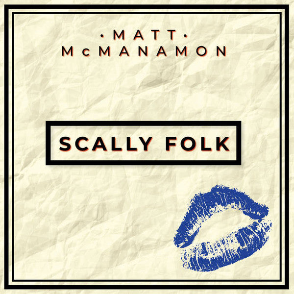 MCMANAMON,MATT - SCALLY FOLK