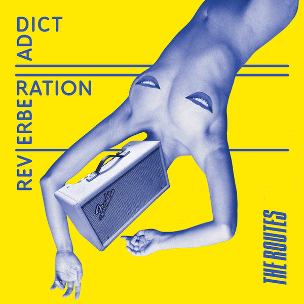 ROUTES - REVERBERATION ADDICT