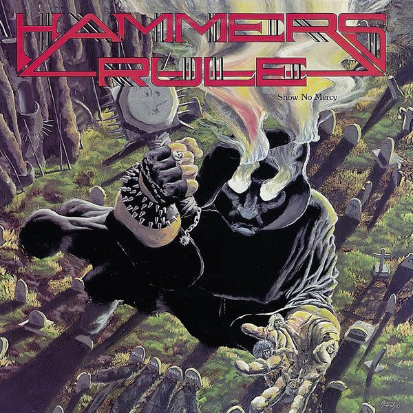 HAMMERS RULE - SHOW NO MERCY, AFTER THE BOMB