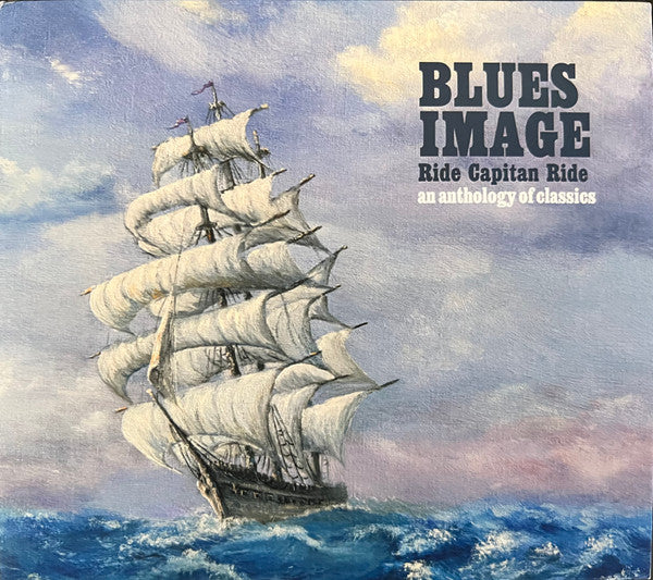 BLUES IMAGE - RIDE CAPTAIN RIDE - ANTHOLOGY OF CLASSICS