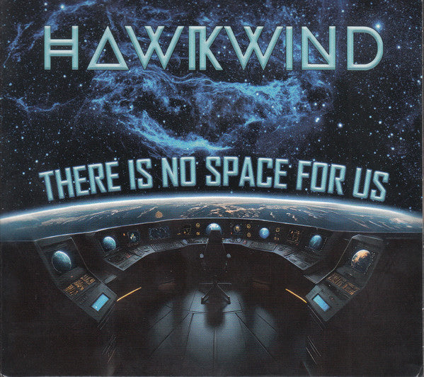 HAWKWIND - THERE IS NO SPACE FOR US