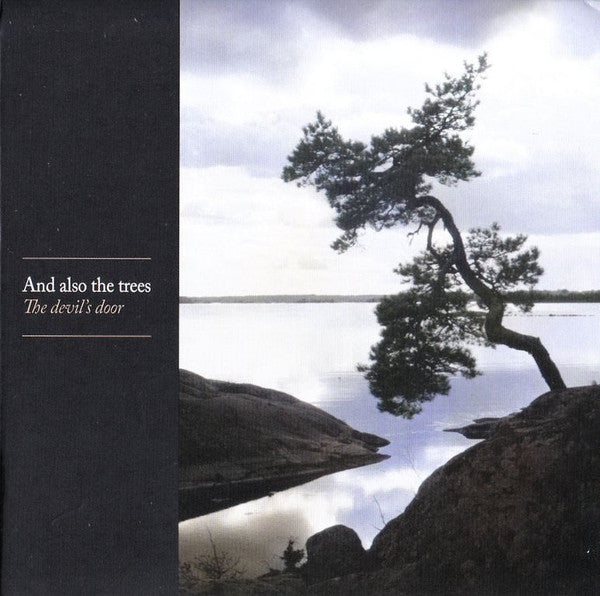 AND ALSO THE TREES - DEVIL'S DOOR