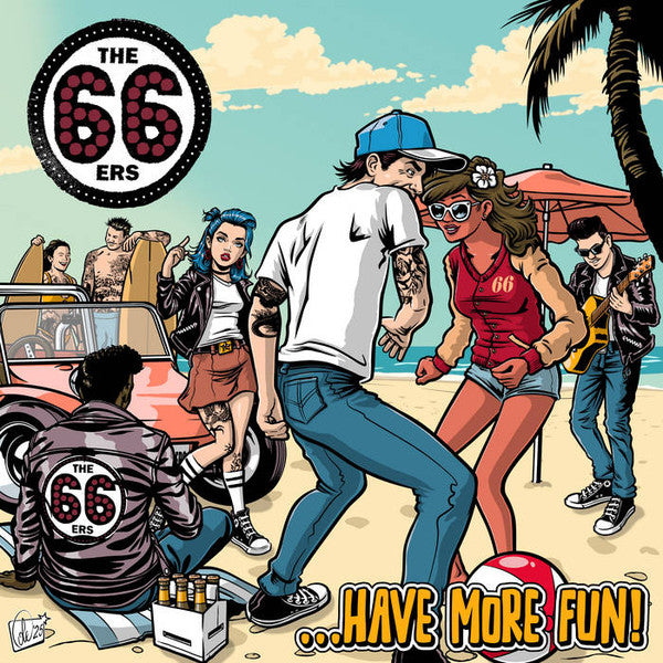 66ERS - HAVE MORE FUN