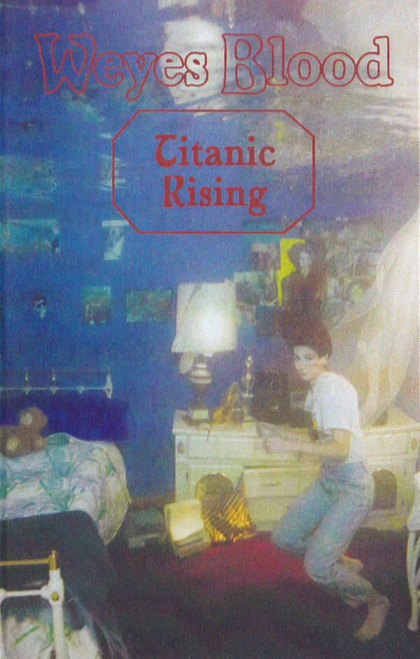 WEYES BLOOD - TITANIC RISING