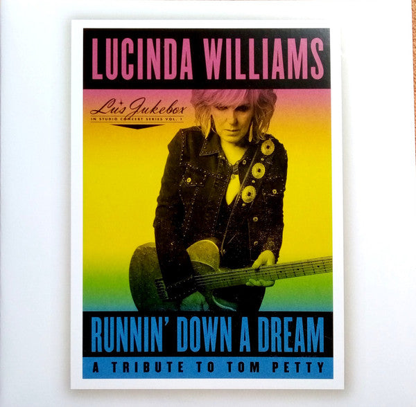 WILLIAMS,LUCINDA - RUNNIN' DOWN A DREAM: A TRIBUTE TO TOM PETTY