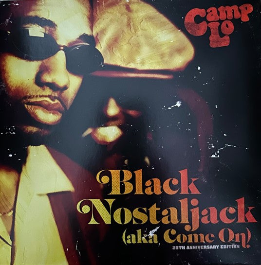CAMP LO - BLACK NOSTALJACK (AKA COME ON)