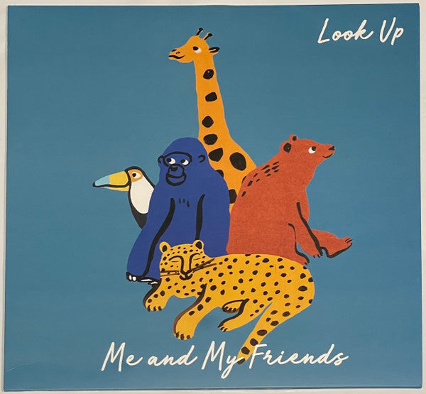 ME & MY FRIENDS - LOOK UP