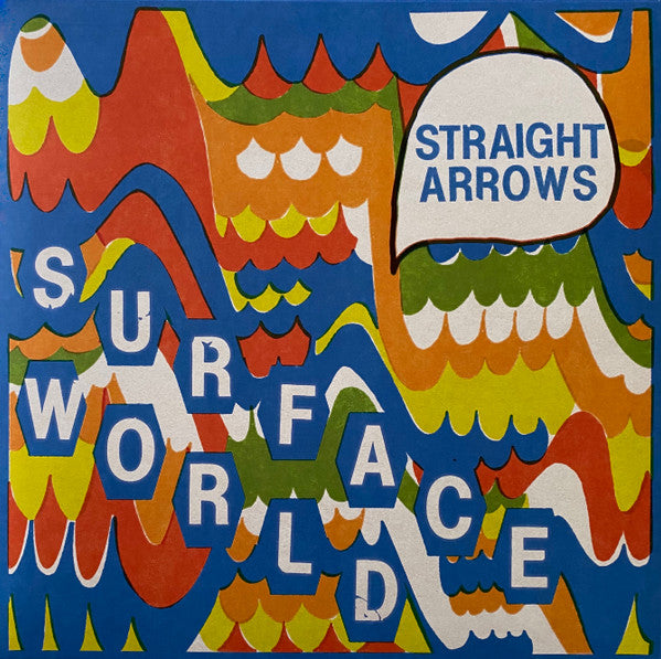 STRAIGHT ARROWS - SURFACE WORLD (BLUE VINYL)
