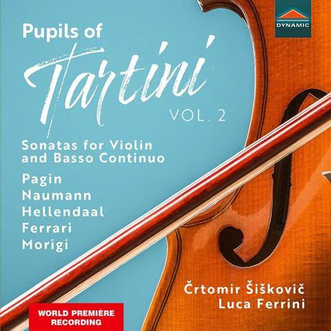 CRTOMIR SISKOVIC; LUCA FERRINI - PUPILS OF TARTINI, VOL.2