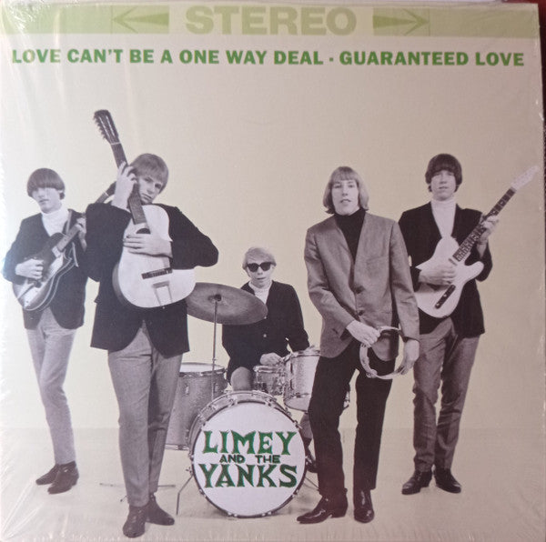 LIMEY & THE YANKS - LOVE CAN'T BE A ONE WAY DEAL / GUARANTEED LOVE