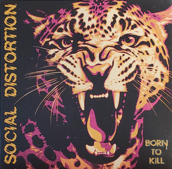 SOCIAL DISTORTION - BORN TO KILL