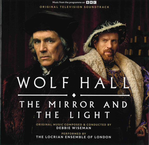 WISEMAN,DEBBIE - WOLF HALL: THE MIRROR & THE LIGHT - OST