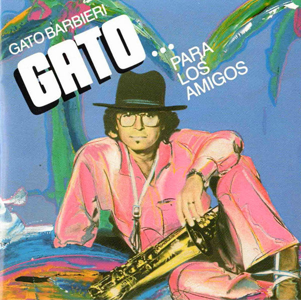 BARBIERI,GATO - PARA LOS AMIGOS