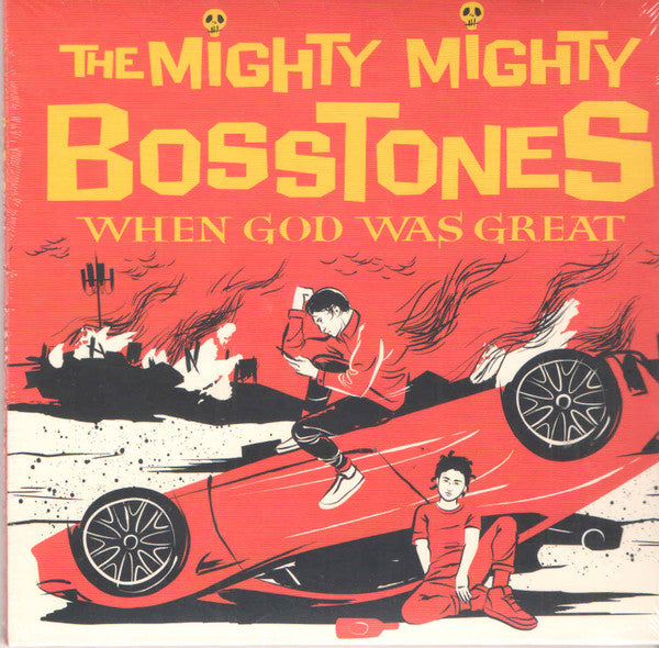 MIGHTY MIGHTY BOSSTONES - WHEN GOD WAS GREAT