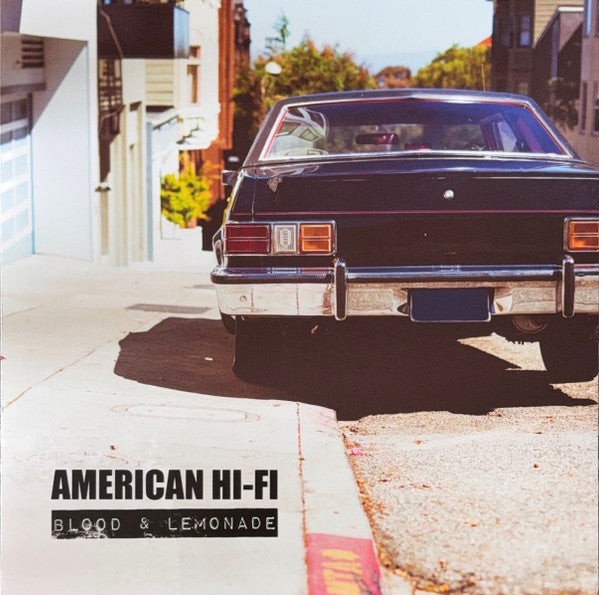 AMERICAN HI-FI - BLOOD & LEMONADE
