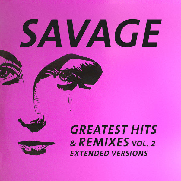 SAVAGE - GREATEST HITS & REMIXES VOL. 2
