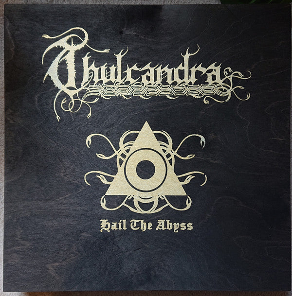 THULCANDRA - HAIL THE ABYSS