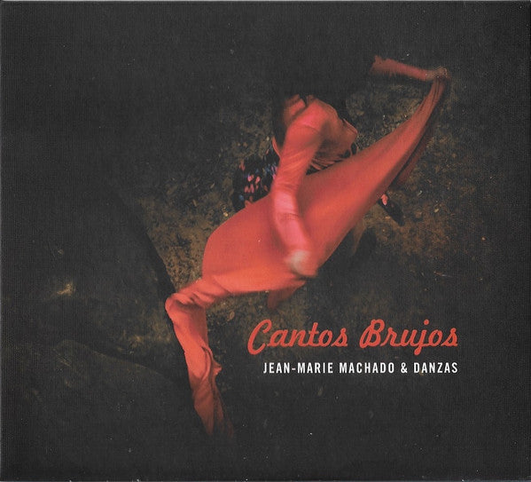 MACHADO,JEAN-MARIE & DANZAS - CANTOS BRUJOS