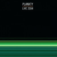PLANXTY - LIVE 2004