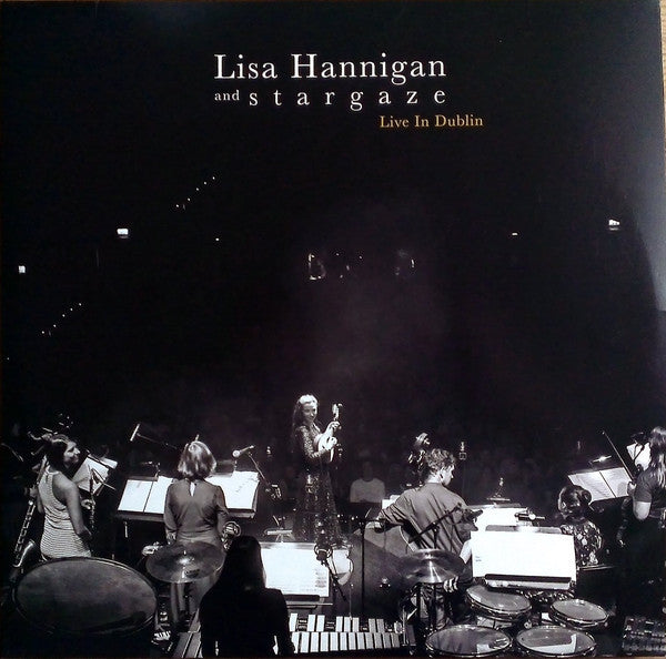 HANNIGAN,LISA & STARGAZE - LIVE IN DUBLIN