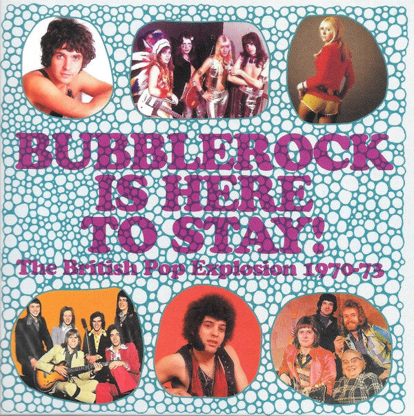 VARIOUS ARTISTS - BUBBLEROCK IS HERE TO STAY!: THE BRITISH POP EXPLOSION 1970-73 (3CD/CAPACITY WALLET)
