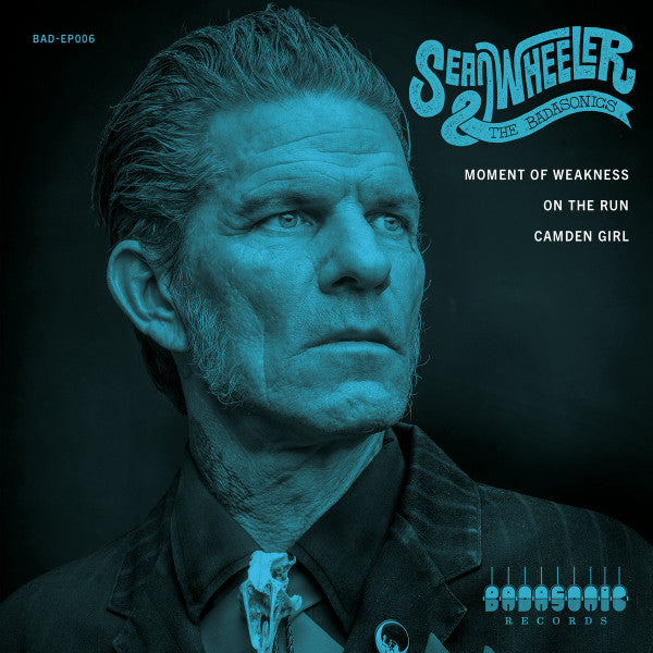 SEAN WHEELER & THE BADASONICS - MOMENT OF WEAKNESS (EP)