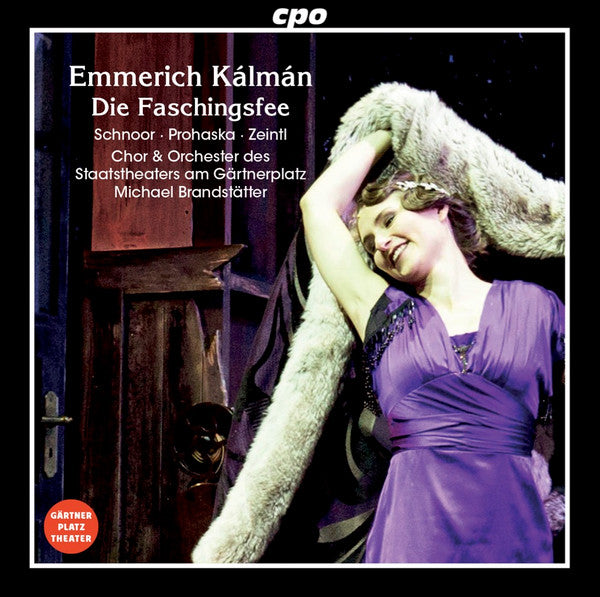 CAMILLE SCHNOOR; DANIEL PROHASKA; NADINE ZEINTL - KALMAN: DIE FASCHINGSFEE