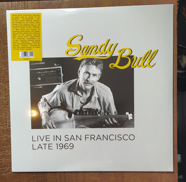 BULL,SANDY - LIVE IN SAN FRANCISCO, LATE 1969