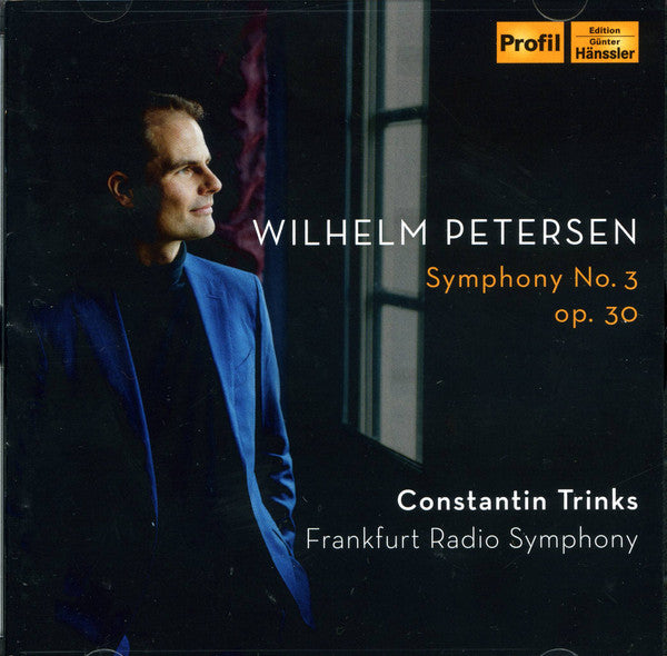 FRANKFURT RADIO SYMPHONY - PETERSEN: SYMPHONY NO. 3 IN C-SHARP MINOR