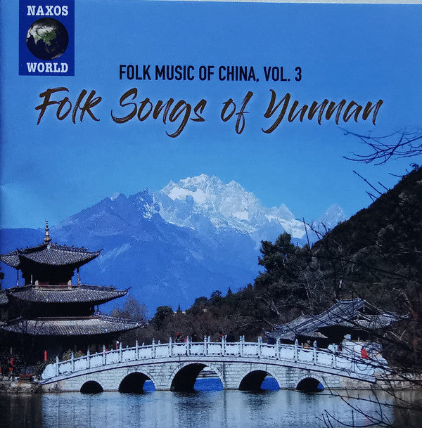VARIOUS ARTISTS - FOLK MUSIC OF CHINA, VOL. 3 - FOLK SONGS OF YUNNAN