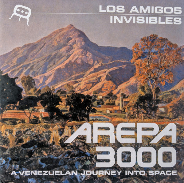 LOS AMIGOS INVISIBLES - AREPA 3000: VENEZUELAN JOURNEY INTO SPACE