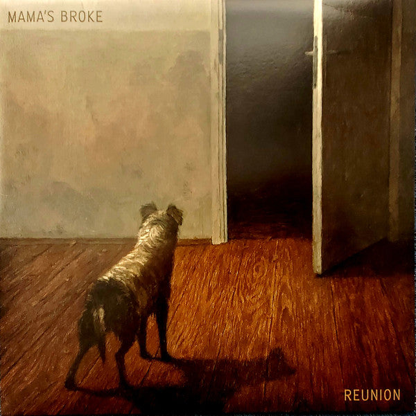 MAMA'S BROKE - REUNION