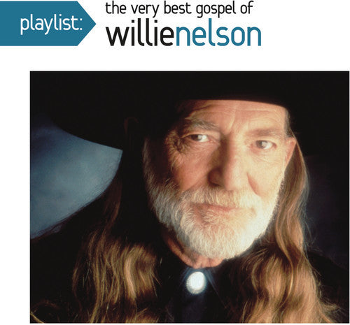 NELSON,WILLIE - PLAYLIST: VERY BEST GOSPEL OF WILLIE NELSON