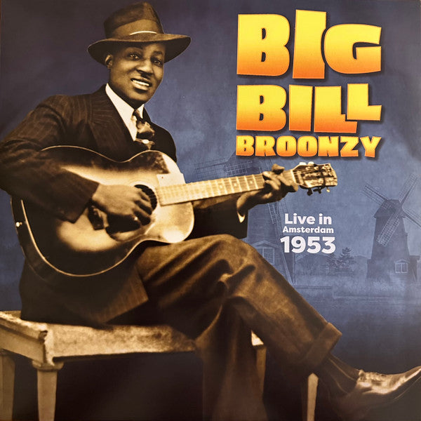 BROONZY BIG BILL - LIVE IN AMSTERDAM 1953