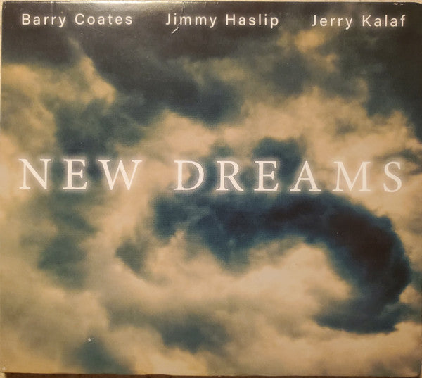 COATES,BARRY; JIMMY HASLIP; JERRY KALAF - NEW DREAMS