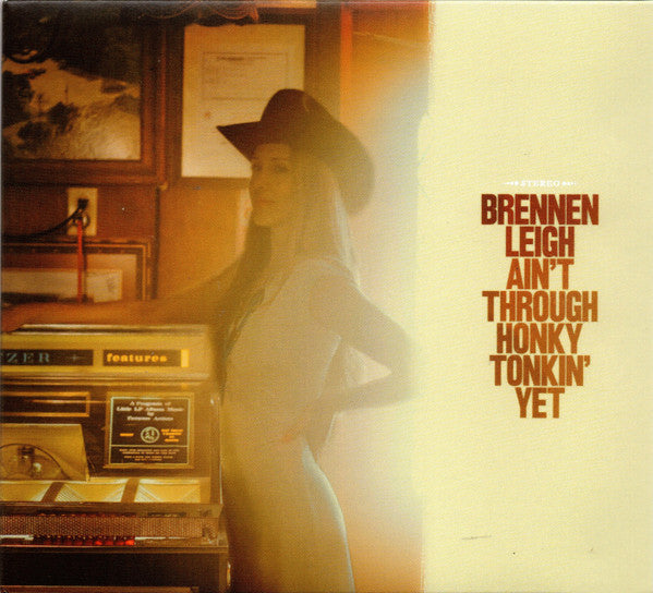 LEIGH,BRENNEN - AIN'T THROUGH HONKY TONKIN' YET