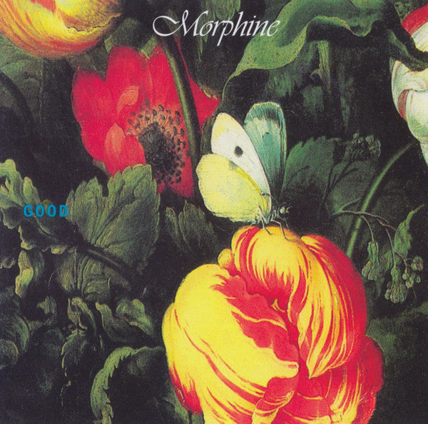 MORPHINE - GOOD (24BIT REMASTER)