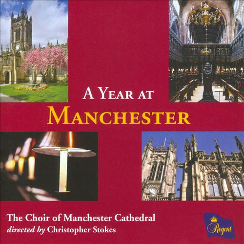CHOIR OF MANCHES - YEAR AT MANCHESTER